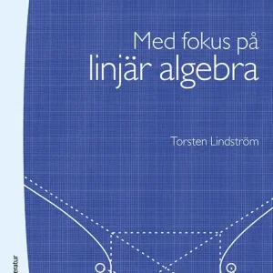 Snabb leverans Med fokus på linjär algebra - | 4:e upplagan