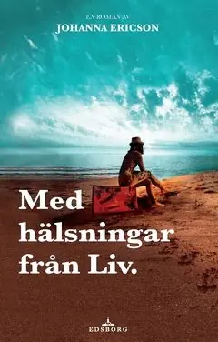 Med hälsningar från Liv | 0:e upplagan Lågt pris