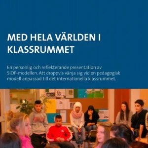 Erbjudandepris Med hela världen i klassrummet : en personlig och reflekterande presentation | 0:e upplagan