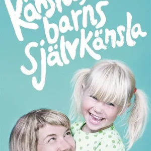Med känsla för barns självkänsla | 1:a upplagan Fynd