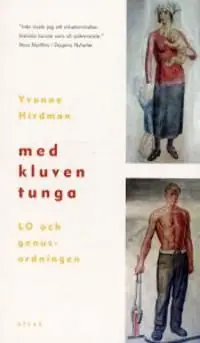Billigare Med kluven tunga : LO och genusordningen | 1:a upplagan