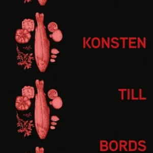 Med konsten till bords- Gastronomisk kalender 2023 | 0:e upplagan Begränsat erbjudande