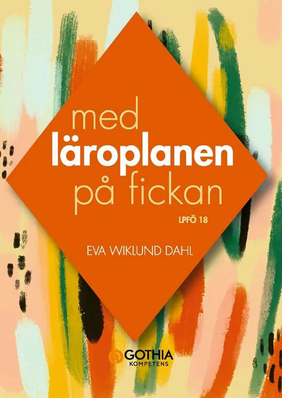 I lager Med läroplanen på fickan : LPFÖ 18 | 9:e upplagan