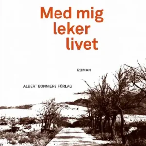 Med mig leker livet | 0:e upplagan Beställ nu