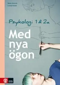 Med nya ögon - Psykologi 1+2a för gymnasiet | 1:a upplagan Fynd