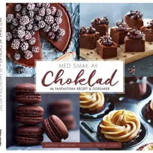 Rabatter Med smak av choklad : 46 fantastiska recept | 1:a upplagan