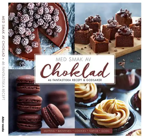 Rabatter Med smak av choklad : 46 fantastiska recept | 1:a upplagan