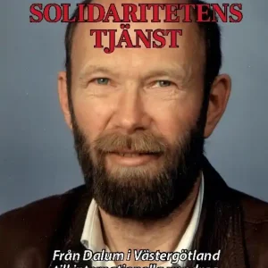 Lågt pris Med vänner i solidaritetens tjänst : Från Dalum i Västergötland till intern | 1:a upplagan