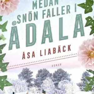 Medan snön faller i Ådala | 2:a upplagan Köp nu