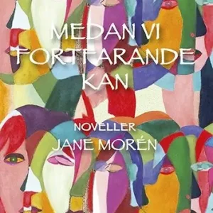 Medan vi fortfarande kan | 0:e upplagan Beställ idag
