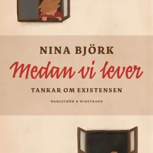 Medan vi lever : Tankar om existensen | 0:e upplagan Reapris