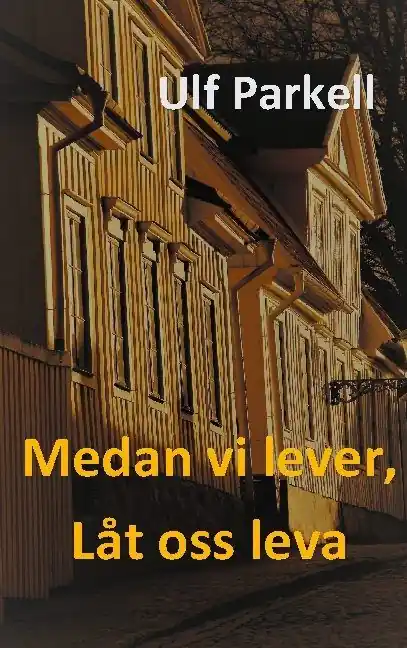 Medan vi lever, låt oss leva | 1:a upplagan Kampanjpris