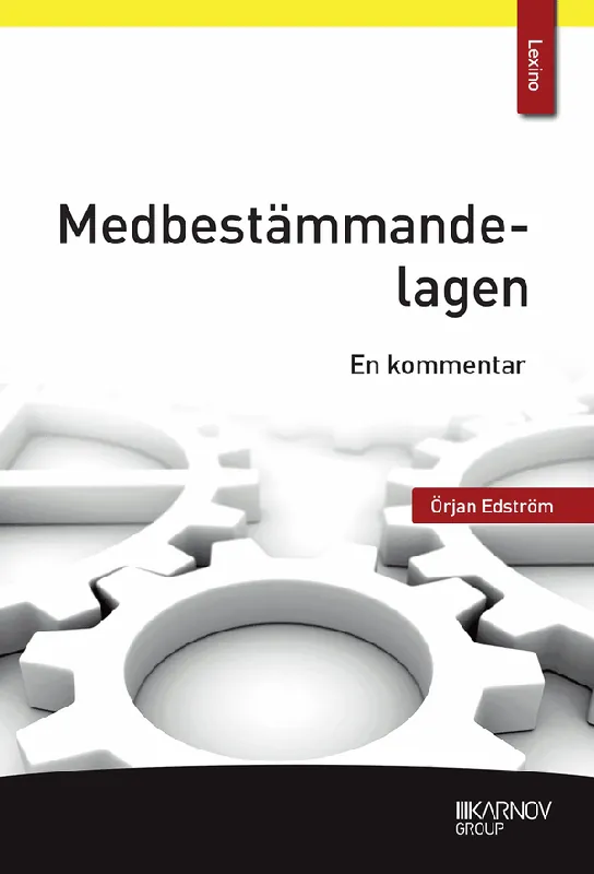 Medbestämmandelagen : En kommentar | 1:a upplagan Beställ nu