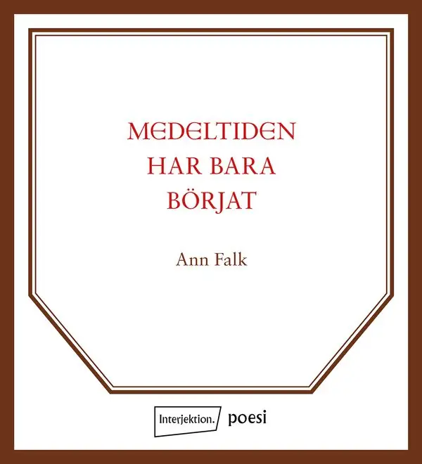Lägg i varukorgen Medeltiden har bara börjat | 1:a upplagan