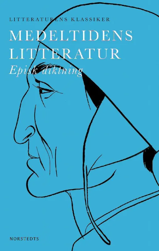 Medeltidens litteratur : episk diktning | 1:a upplagan Sänkt pris