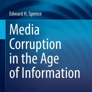 Utförsäljning Media Corruption in the Age of Information | 1:a upplagan