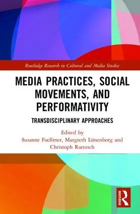 Sista chansen Media Practices, Social Movements, and Performativity | 1:a upplagan