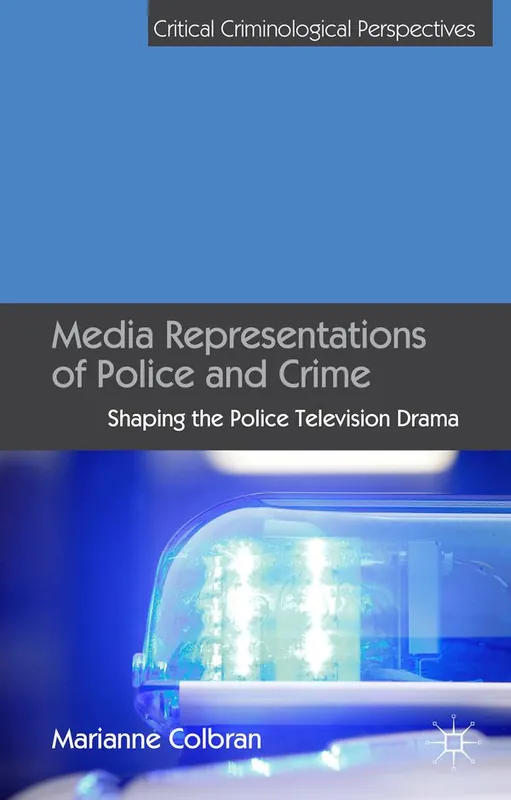 Outlet Media Representations of Police and Crime | 1:a upplagan