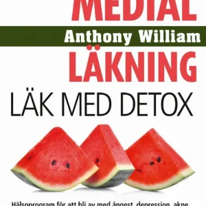 Medial läkning : läk med detox | 1:a upplagan Erbjudande