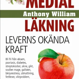 Medial Läkning : leverns okända kraft | 1:a upplagan Säker betalning