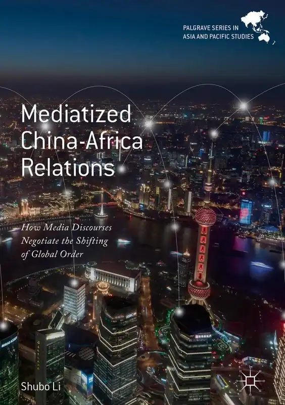 Nedsatt pris Mediatized China-Africa Relations | 1:a upplagan