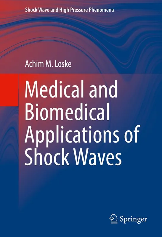 Medical and Biomedical Applications of Shock Waves | 1:a upplagan Endast idag