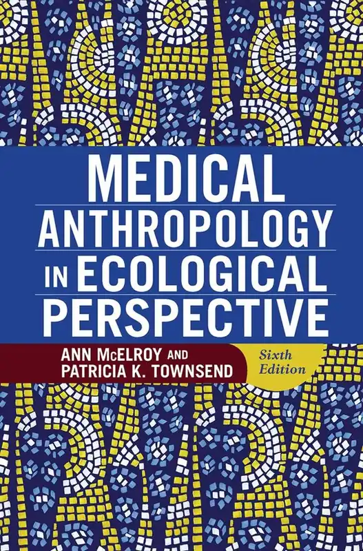 Fri frakt Medical Anthropology in Ecological Perspective | 6:e upplagan