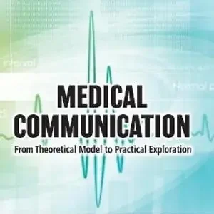 Medical Communication: From Theoretical Model To Practical Exploration | 0:e upplagan Nedsatt pris