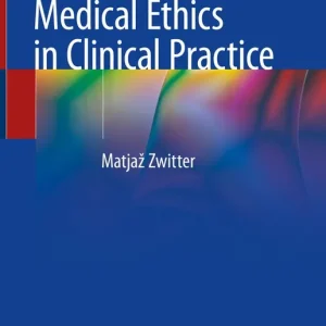 Utförsäljning Medical Ethics in Clinical Practice | 1:a upplagan