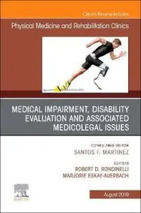 Medical Impairment and Disability Evaluation, & Associated Medicolegal Issues, An Issue of Physical Medicine and Rehabilitation | 0:e upplagan Billigare