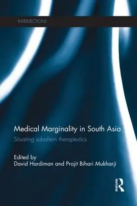 Beställ nu Medical Marginality in South Asia | 1:a upplagan