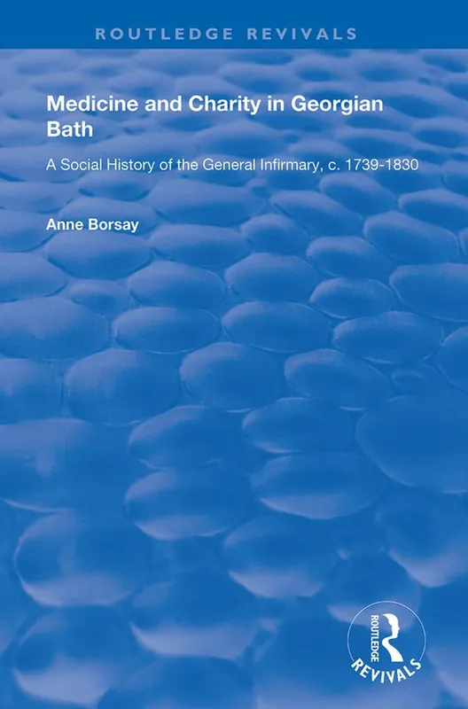 Medicine and Charity in Georgian Bath | 1:a upplagan Kampanj