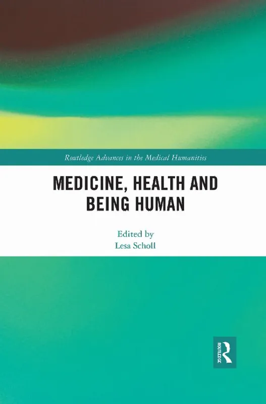 Medicine, Health and Being Human | 1:a upplagan Begränsat antal