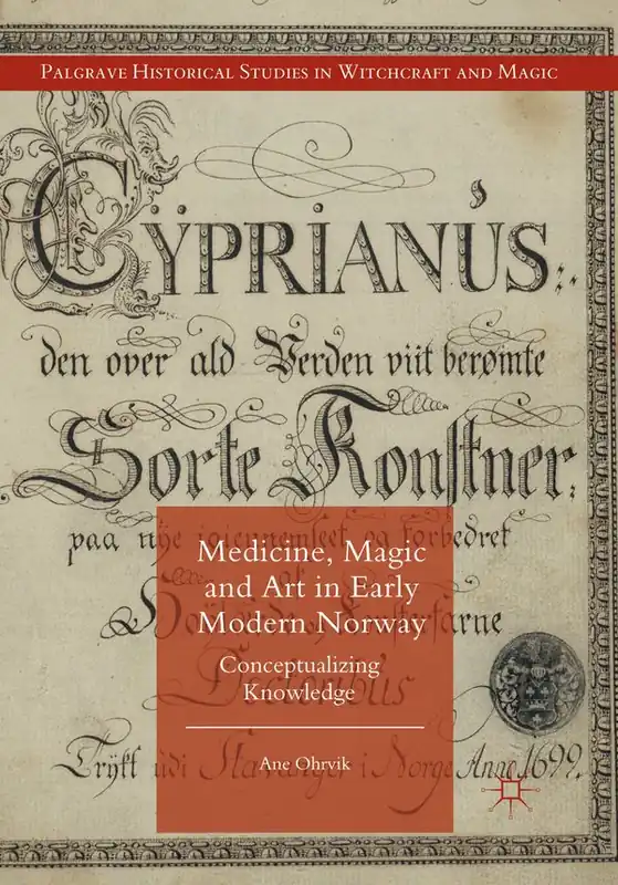 Medicine, Magic and Art in Early Modern Norway | 1:a upplagan Snabb leverans