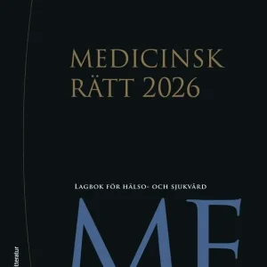 Köp nu Medicinsk rätt 2026 : lagbok för hälso- och sjukvård | 3:e upplagan