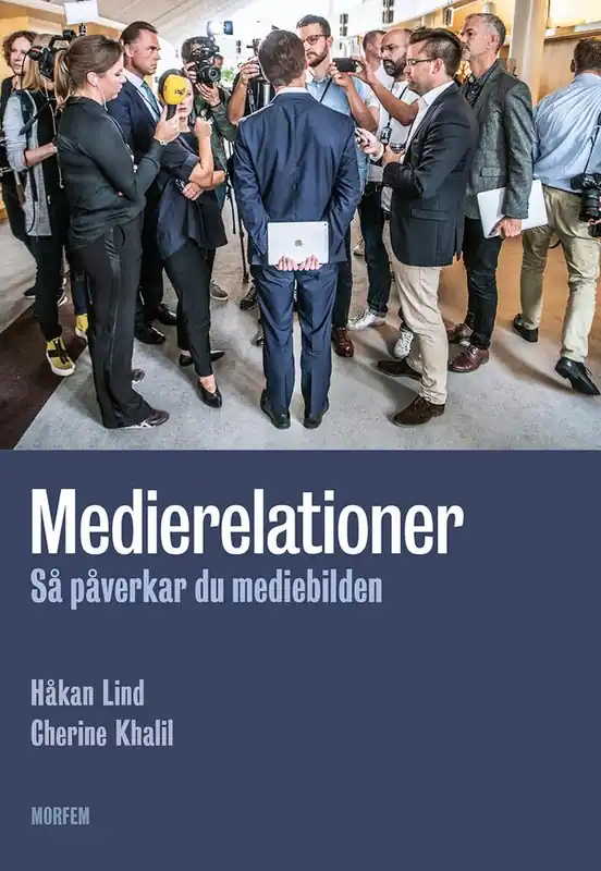 Beställ nu Medierelationer: Så påverkar du mediebilden | 1:a upplagan