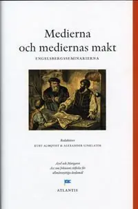I lager Medierna och mediernas makt : perspektiv från Engelsbergsseminariet 2004 | 1:a upplagan