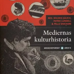 Mediernas kulturhistoria | 1:a upplagan Handla nu