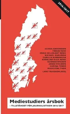 Mediestudiers årsbok : Tillståndet för journalistiken 2016/2017 | 0:e upplagan Köp nu
