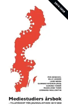 Handla nu Mediestudiers årsbok : Tillståndet för journalistiken 2019/2020 | 0:e upplagan