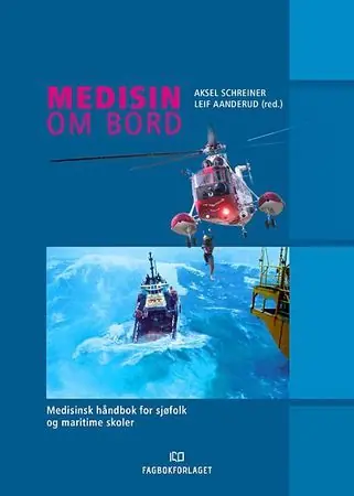 Medisin ombord; medisinsk håndbok for sjøfolk og maritime skoler | 12 005:e upplagan Begränsat erbjudande