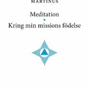 Begränsat erbjudande Meditation • Kring min missions födelse | 0:e upplagan