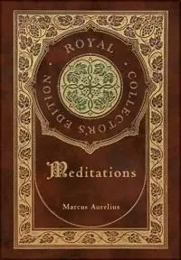 Meditations (Royal Collector's Edition) (Case Laminate Hardcover with Jacket) | 0:e upplagan Snabb frakt