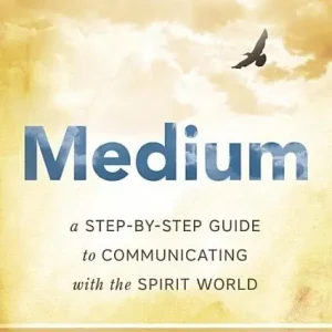 Medium - a step-by-step guide to communicating with the spirit world | 0:e upplagan Rea