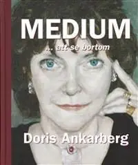 Medium - att se bortom | 1:a upplagan Beställ nu