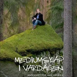 Endast denna vecka Mediumskap i vardagen - Andlighet för vanligt folk | 1:a upplagan