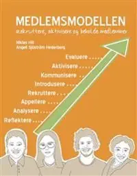 Medlemsmodellen : rekruttere, aktivisere og beholde medlemmer | 2:a upplagan Populärt val