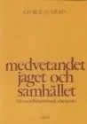 Endast idag Medvetandet, jaget och samhället - från socialbehavioristisk ståndpunkt | 2:a upplagan
