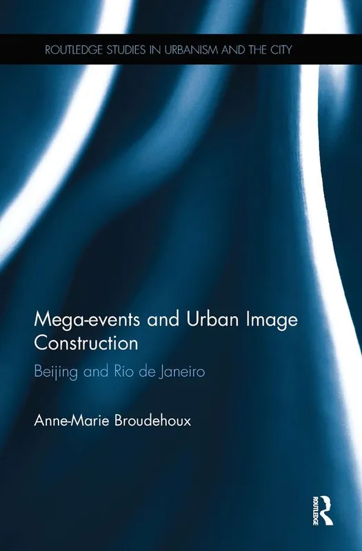 Mega-events and Urban Image Construction | 1:a upplagan Utförsäljning
