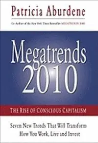 Megatrends 2010: The Rise Of Conscious Capitalism (H) | 0:e upplagan Nedsatt pris